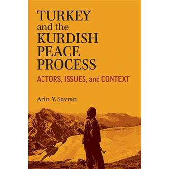 Turkey and the Kurdish Peace Process