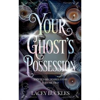 Your Ghost's Possession