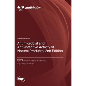 Antimicrobial and Anti-Infective Activity of Natural Products, 2nd Edition
