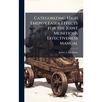 Categorizing High Energy Laser Effects for the Joint Munitions Effectiveness Manual