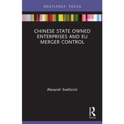 Chinese State Owned Enterprises and Eu Merger Control