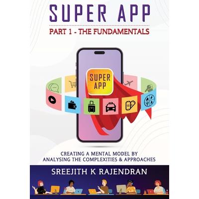 Super App Part 1 - The Fundamentals