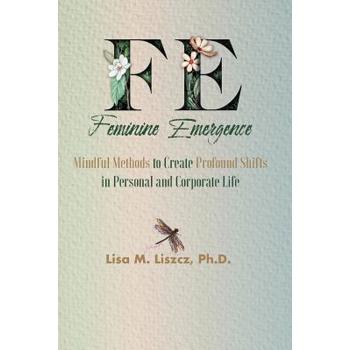 FE Feminine Emergence