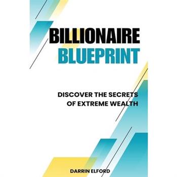 Billionaire Blueprint