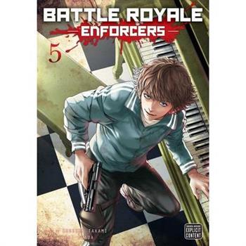 Battle Royale: Enforcers, Vol. 5