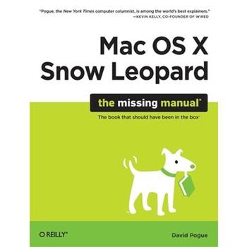 Mac OS X Snow Leopard: The Missing Manual