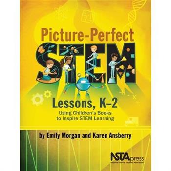 Picture-Perfect Stem Lessons, K-2
