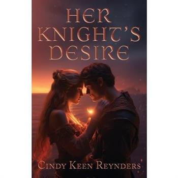 Her Knight’s Desire