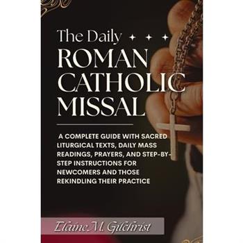 The Daily Roman Catholic Missal
