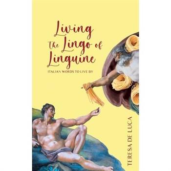 Living The Lingo of Linguine
