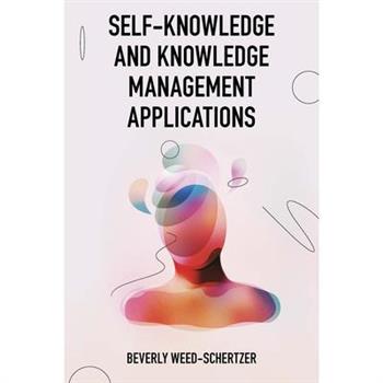 Self-Knowledge and Knowledge Management Applications