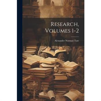Research, Volumes 1-2