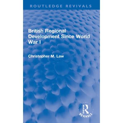 British Regional Development Since World War I