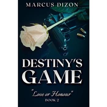 Destiny's Game "Love or Honour" Book 2