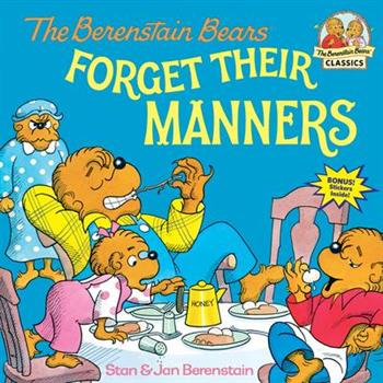 Berenstain Bears Forget Their Manners