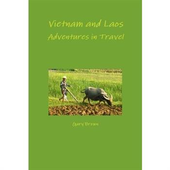 Vietnam and Laos - Adventures in Travel