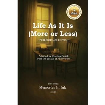 Life As It Is (More or Less)