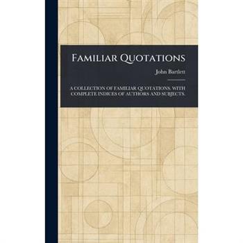 Familiar Quotations