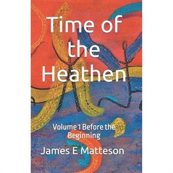 Time of the Heathen