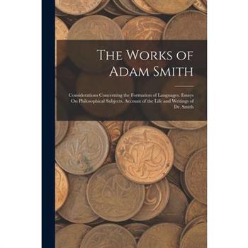 The Works of Adam Smith