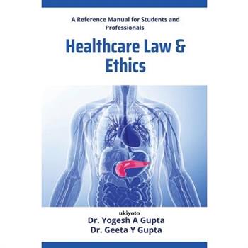 Healthcare, Law, and Ethics