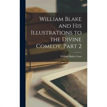 William Blake and His Illustrations to the Divine Comedy, Part 2