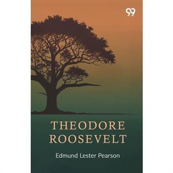 Theodore Roosevelt
