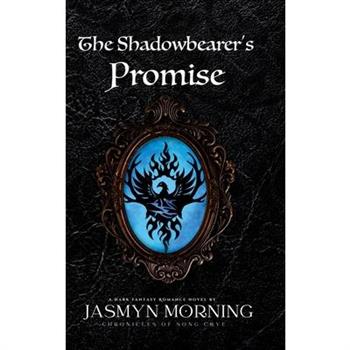 The Shadowbearer’s Promise