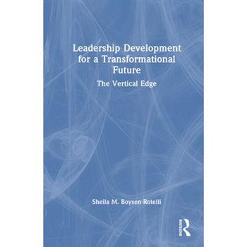 Leadership Development for a Transformational Future