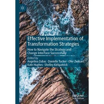 Effective Implementation of Transformation Strategies