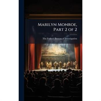 Marilyn Monroe, Part 2 of 2