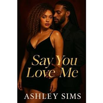 Say You Love Me