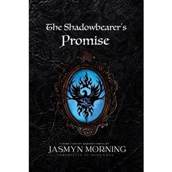 The Shadowbearer’s Promise