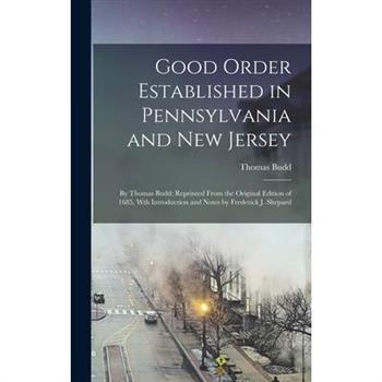 Good Order Established in Pennsylvania and New Jersey