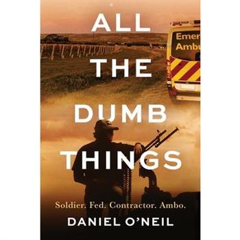 All The Dumb Things