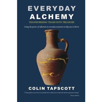 Everyday Alchemy