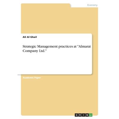 Strategic Management practices at "Almarai Company Ltd."