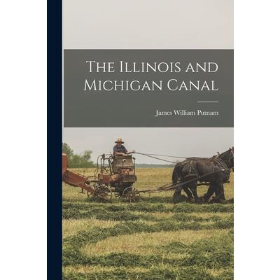 The Illinois and Michigan Canal
