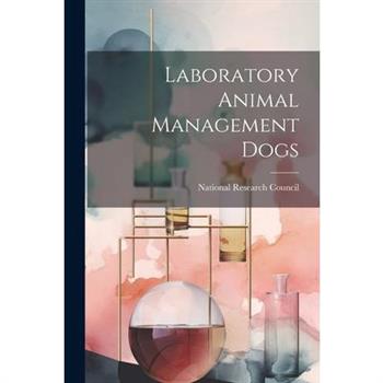 Laboratory Animal Management Dogs
