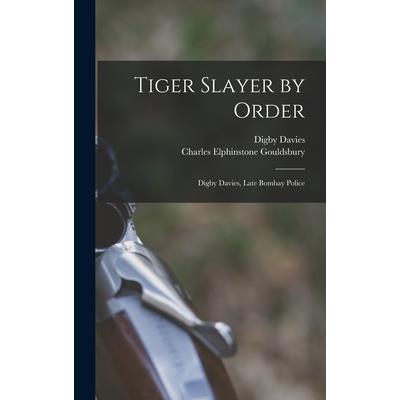 Tiger Slayer by Order