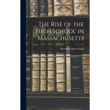 The Rise of the High School in Massachusetts