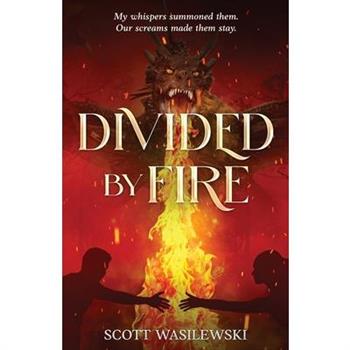 Divided by Fire