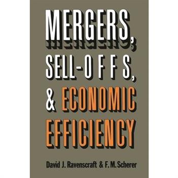 Mergers, Sell-Offs, and Economic Efficiency