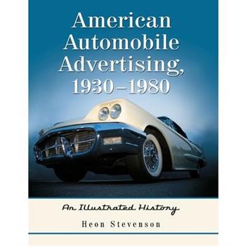 American Automobile Advertising, 1930-1980