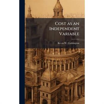 Cost as an Independent Variable