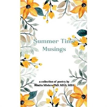 Summer Time Musings