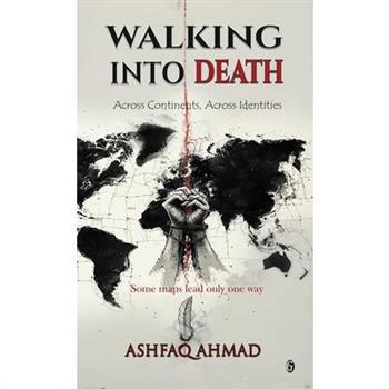 Walking Into Death