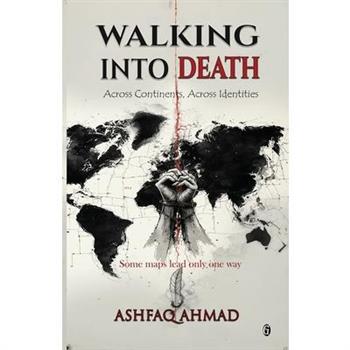 Walking Into Death