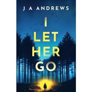 I Let Her Go