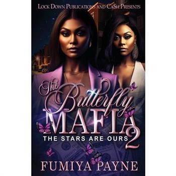 The Butterfly Mafia 2
